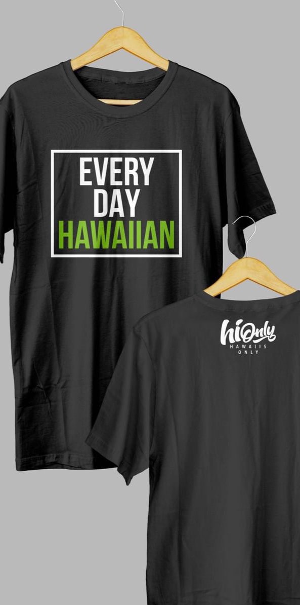 EVERY DAY HAWAIIAN  (collab with Hawaii's Only)