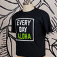 EVERY DAY ALOHA Tee